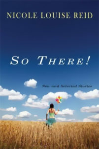 So There!<br /><span class="booktitle">Nicole Louise Reid</span>
