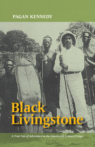 Black Livingstone<br /><span class="booktitle">Pagan Kennedy</span>