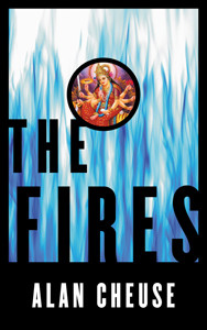 The Fires<br /><span class="booktitle">Alan Cheuse</span>