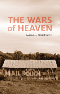 The Wars of Heaven<br /><span class="booktitle">Richard Currey</span>