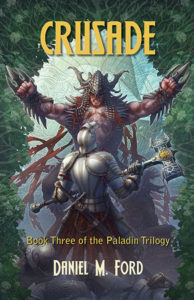 Crusade: Book Three <br /><span class="booktitle">Daniel M. Ford</span>