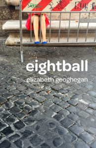 eightball<br /><span class="booktitle">Elizabeth Geoghegan</span>