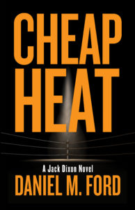 Cheap Heat<br /><span class="booktitle">Daniel M. Ford</span>